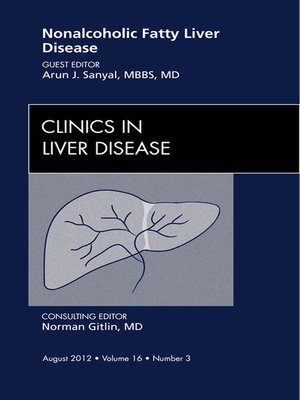 cover image of Nonalcoholic Fatty Liver Disease, an Issue of Clinics in Liver Disease